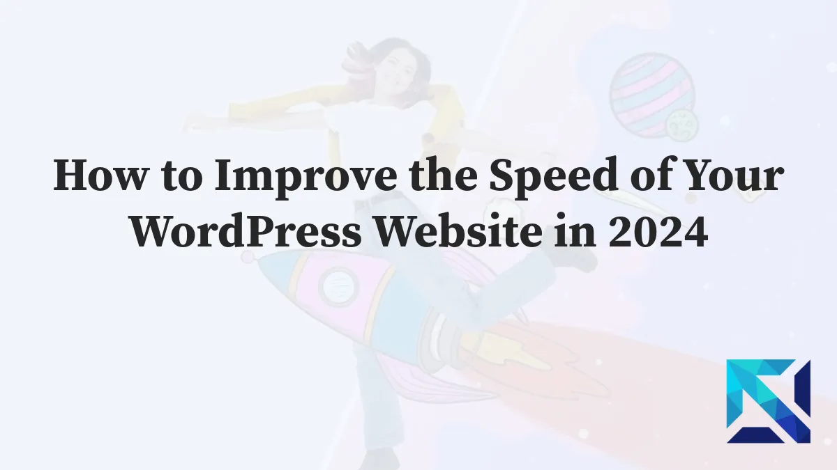 Improve the Speed of Your WordPress Website