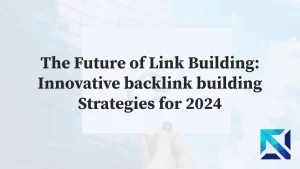 Innovative backlink building Strategies