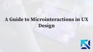 A Guide to Microinteractions in UX Design