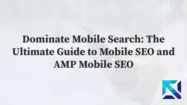 Mobile SEO and AMP Mobile SEO