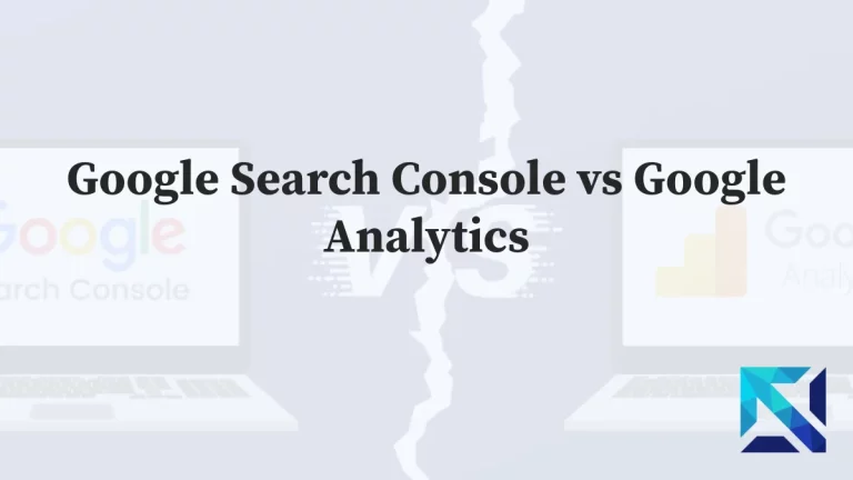 Google Search Console vs Google Analytics