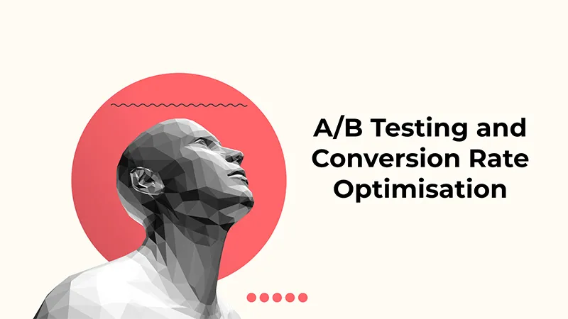 A/B-Testing-and Conversion Rate Optimisation