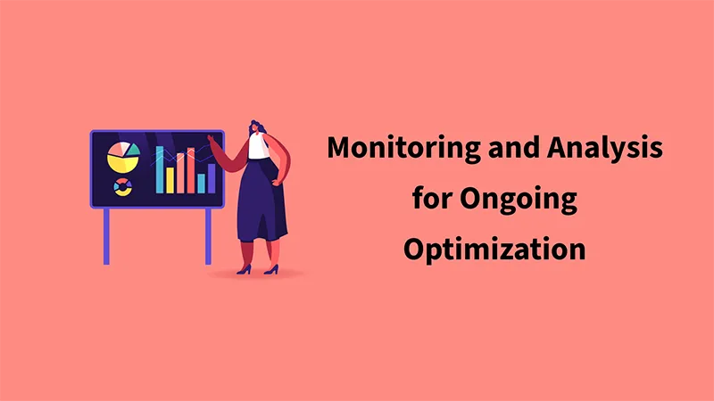 Monitoring and Analysis for Ongoing Optimization