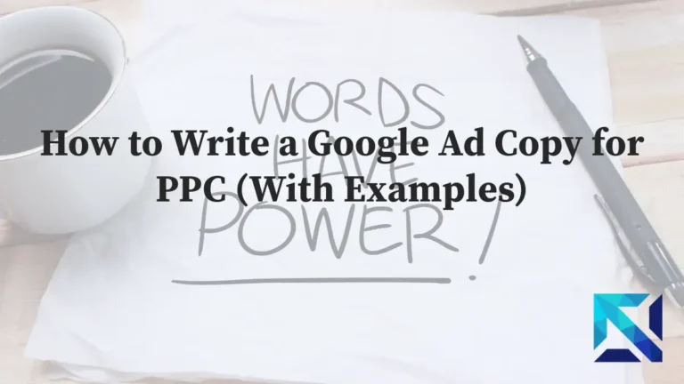 How to Write a Google Ad Copy for PPC