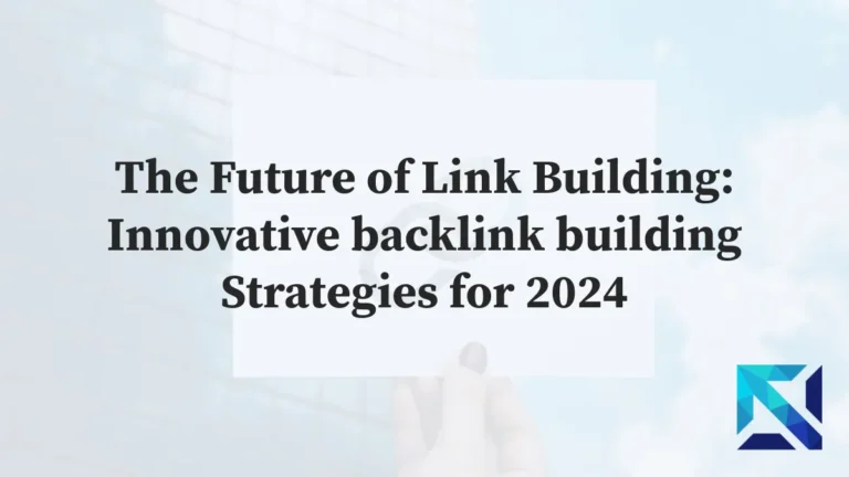 Link Building Innovative backlink building Strategies for 2024